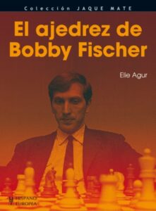 Libro El ajedrez de Bobby Fischer